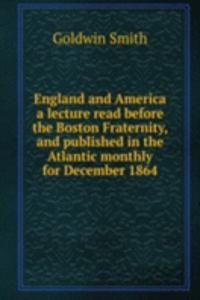 ENGLAND AND AMERICA A LECTURE READ BEFO