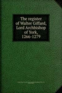 THE REGISTER OF WALTER GIFFARD LORD ARC