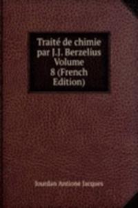 Traite de chimie par J.J. Berzelius Volume 8 (French Edition)