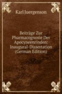 Beitrage Zur Pharmacognosie Der Apocyneenrinden: Inaugural-Dissertation (German Edition)
