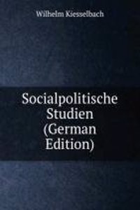 Socialpolitische Studien (German Edition)