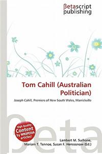 Tom Cahill (Australian Politician)