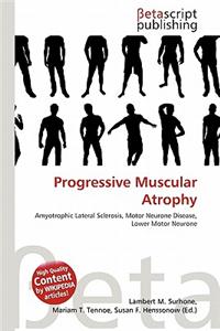 Progressive Muscular Atrophy