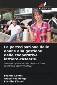 La partecipazione delle donne alla gestione delle cooperative lattiero-casearie.