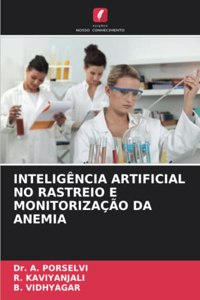 Inteligência Artificial No Rastreio E Monitorização Da Anemia