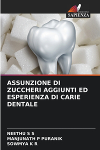 Assunzione Di Zuccheri Aggiunti Ed Esperienza Di Carie Dentale