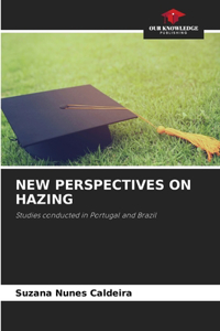 New Perspectives on Hazing