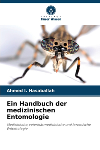 Handbuch der medizinischen Entomologie
