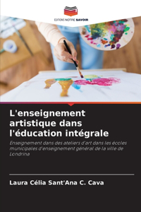 L'enseignement artistique dans l'éducation intégrale