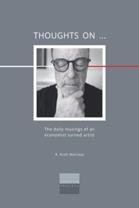 Thoughts On ...: The daily musings of an economist turned artist