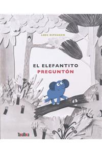 El Elefantito Pregunton