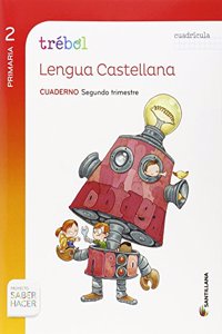 GLOBALIZADO TREBOL CUADERNO LENGUA CUADRICULA 2 PRIMARIA 2 TRIM SABER HACER
