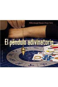 Pendulo Adivinatorio, El
