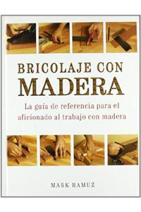 Bricolaje con madera/ Do it yourself with wood