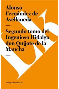 Segundo tomo del Ingenioso Hidalgo don Quijote de la Mancha