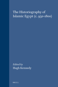 Historiography of Islamic Egypt (C. 950-1800)