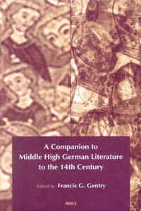 Companion to Middle High German Literature to the 14th Century