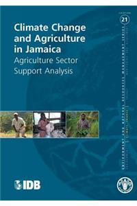 Climate Change and Agriculture in Jamaica - Agriculture Sector Support Analysis