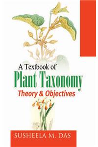A Textbook of Plant Taxonomy: Theory & Objectives