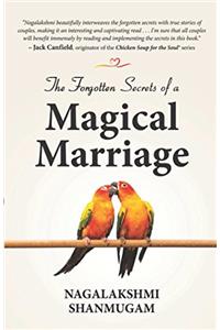 The Forgotten Secrets of a Magical Marriage