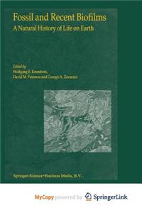 Fossil and Recent Biofilms