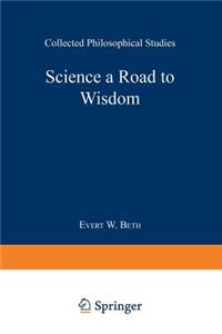 Science a Road to Wisdom