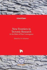 New Frontiers in Tectonic Research