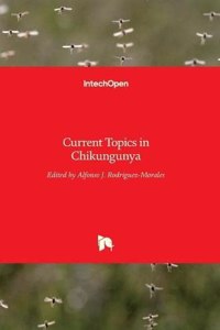 Current Topics in Chikungunya