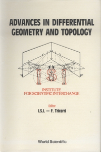 Advances in Differential Geometry and Topology