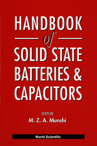 Handbook of Solid State Batteries and Capacitors