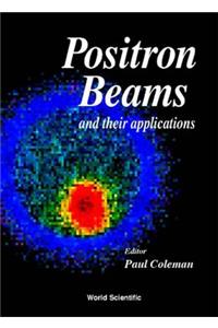 Positron Beams and Their Applications