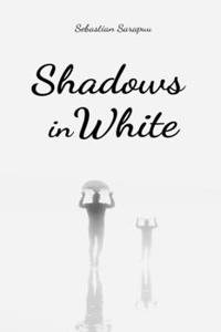 Shadows in White