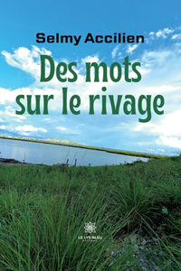 Des mots sur le rivage