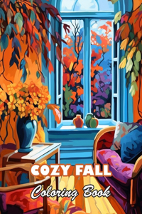 Cozy Fall Coloring Book: 100+ High-quality Illustrations for All Fans