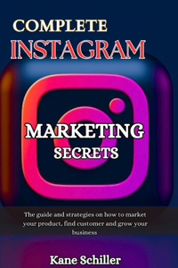 Complete Instagram Marketing Secrets