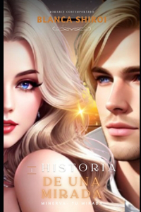 Historia de una Mirada - Minerva