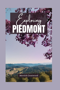 Exploring Piedmont