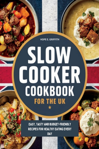 Slow Cooker Cookbook for the UK