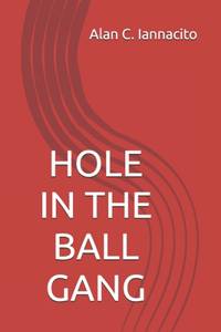 Hole in the Ball Gang
