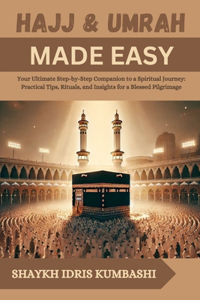 Hajj & Umrah Made Easy