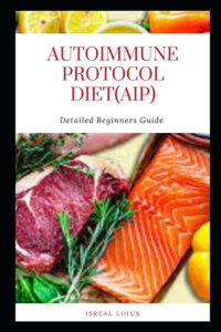 Autoimmune Protocol Diet(aip)