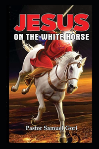 Jesus On The White Horse