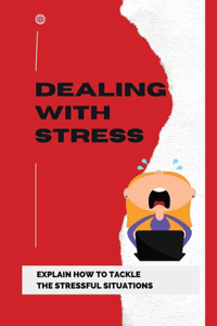 Dealing With Stress