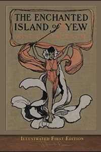 The Enchanted Island of Yew Annotated