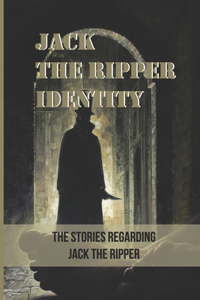 Jack The Ripper Identity