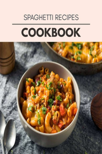 Spaghetti Recipes Cookbook