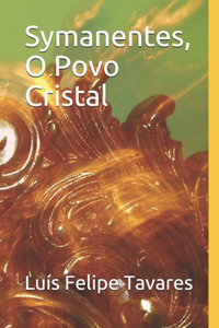 Symanentes, O Povo Cristal