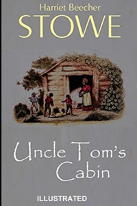 Uncle Tom's Cabin Illustrated