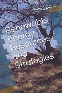 Renewable Energy Resources and Strategies