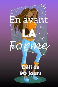 avant la forme défi de 90 jours